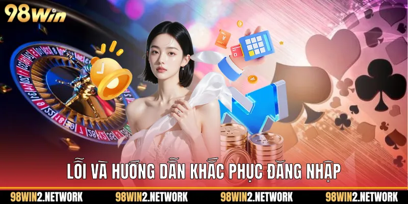 Lỗi và hướng dẫn khắc phục đăng nhập